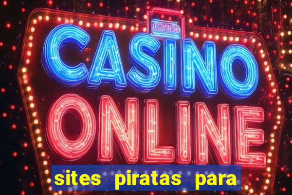 sites piratas para ver jogos